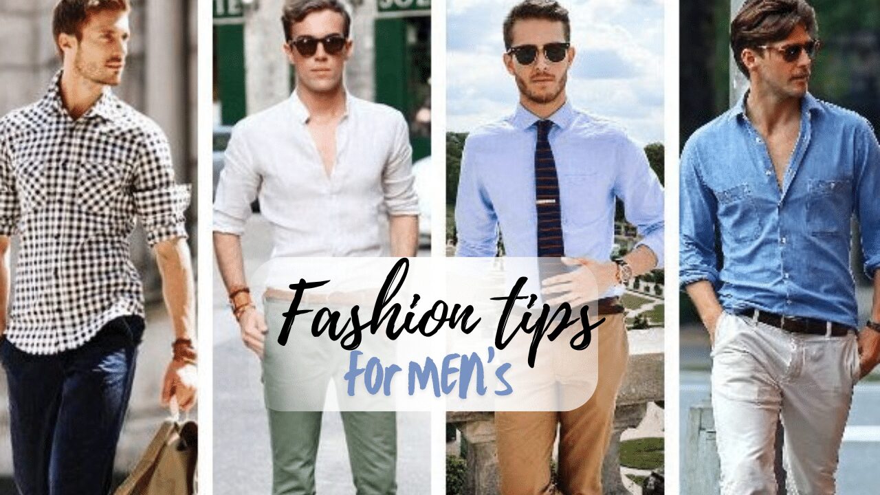 Fashion tips for mens