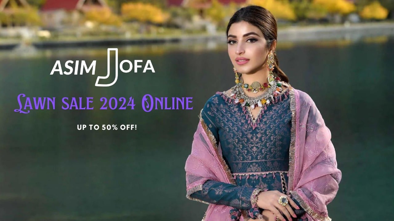 Asim Jofa Lawn Sale 2024 Online Upto 50% Off
